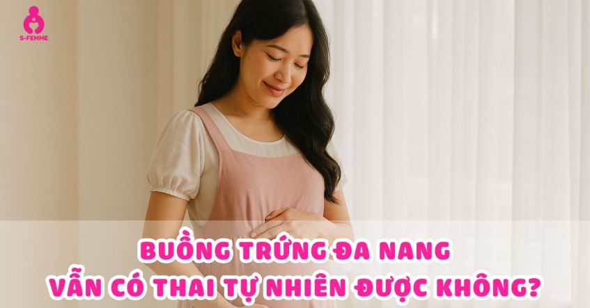 Buồng trứng đa nang vẫn có thai tự nhiên​ được không?