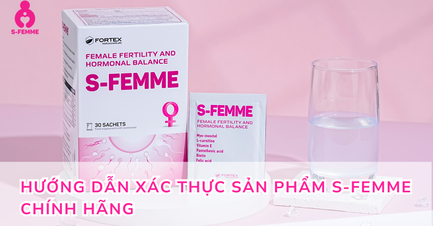 Hướng dẫn xác thực sản phẩm S-Femme chính hãng